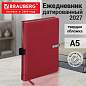 Ежедневник датированный 2027, А5, 138x213 мм, BRAUBERG "Inspiration", под кожу, цветной срез, красный, 117915 (арт. 117915)